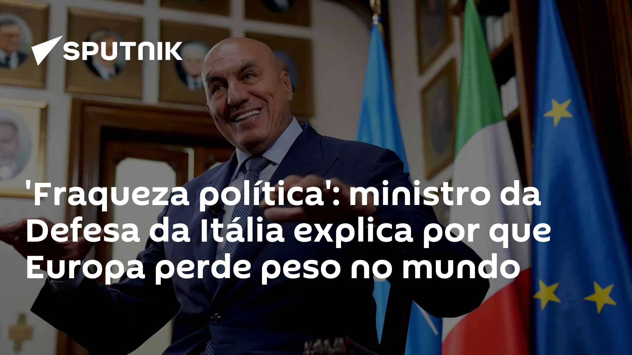 'Fraqueza política': ministro da Defesa da Itália explica por que Europa perde peso no mundo