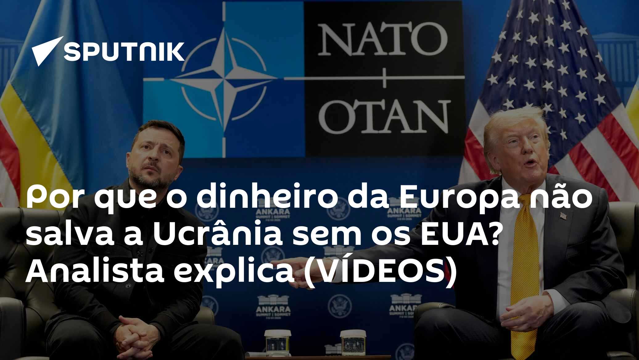 Por que o dinheiro da Europa não salva a Ucrânia sem os EUA? Analista explica (VÍDEOS)
