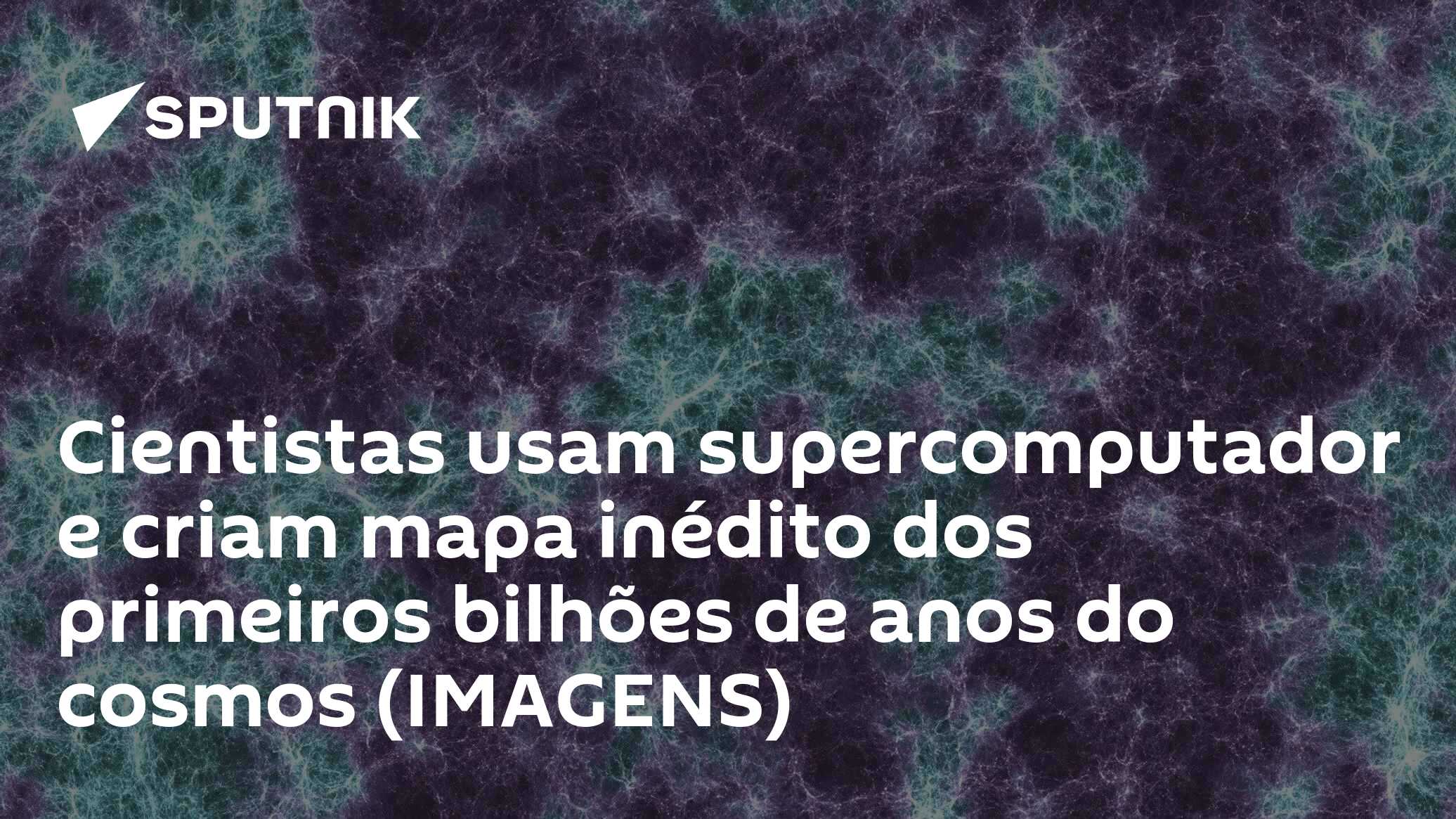 Cientistas usam supercomputador e criam mapa inédito dos primeiros bilhões de anos do cosmos (IMAGENS)
