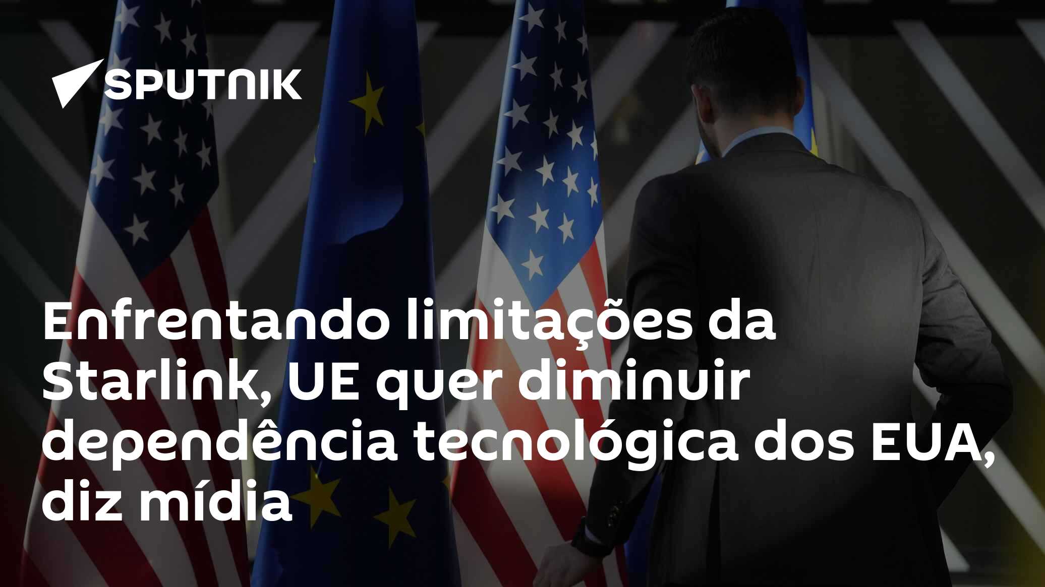 Enfrentando limitações da Starlink, UE quer diminuir dependência tecnológica dos EUA, diz mídia
